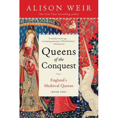 Queens of the Conquest, Taschenbuch von Alison Weir, Ballantine, 978-1-101-96668-6