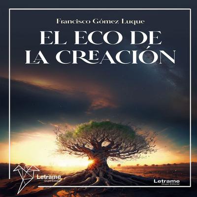 El eco de la creación - Francisco Gómez Luque, Audio, 9791370540630
