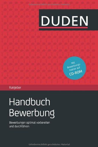 Judith Engst - Duden Ratgeber - Handbuch Bewerbung: Bewerbungen optimal vorbereiten und durchführen - Preis vom 09.10.2026 07:28:09 h