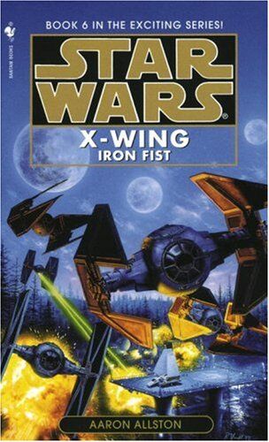 Aaron Allston - Iron Fist: Star Wars (X-Wing): Book 6 - Preis vom 11.10.2026 15:43:13 h