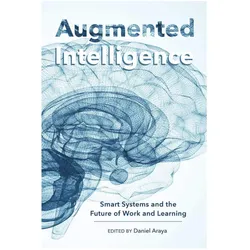 Augmented Intelligence, Fachbücher von Daniel Araya