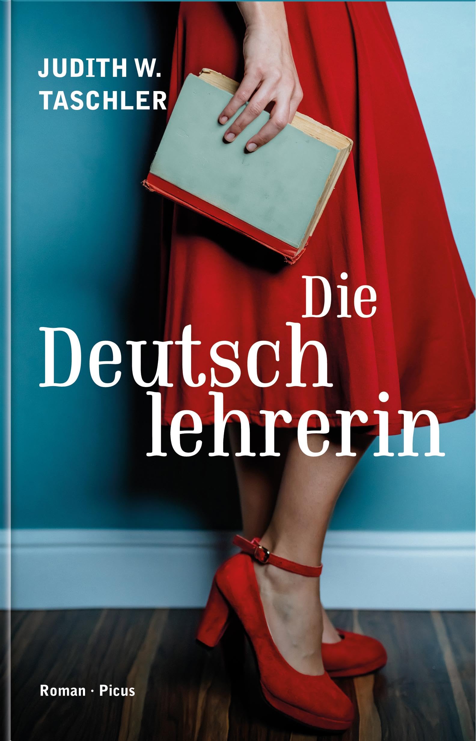 Taschler, Judith W. - Die Deutschlehrerin: Roman - Preis vom 17.10.2026 19:25:27 h