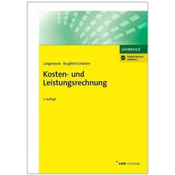 Kosten- und Leistungsrechnung, Fachbücher von Jochen Langenbeck, Beate Burgfeld-Schächer