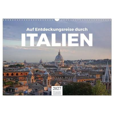 Auf Entdeckungsreise durch Italien (Wandkalender 2027 DIN A3 quer), CALVENDO Monatskalender