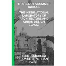 ThisIsNotaSummerSchool, Fachbücher von Leonardo Zuccaro Marchi, Elke Couchez, Filippo De Pieri, Hamish Lonergan