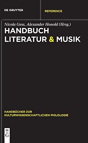 Nicola Gess - Handbuch Literatur & Musik (Handbücher zur kulturwissenschaftlichen Philologie) - Preis vom 14.10.2026 23:07:16 h