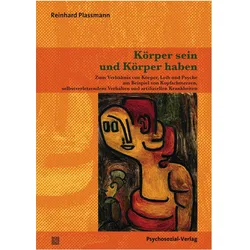 Körper sein und Körper haben, Fachbücher von Reinhard Plassmann