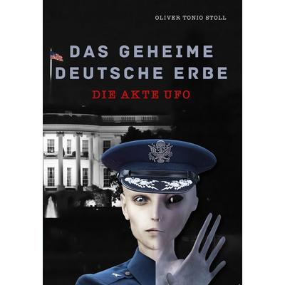 Das geheime Deutsche Erbe, Taschenbuch von Oliver Tonio Stoll, Gerber, C, 978-3-87249-374-3