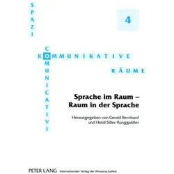 Sprache im Raum - Raum in der Sprache, Schulbücher von Gerald Bernhard, Heidi Siller-Runggaldier