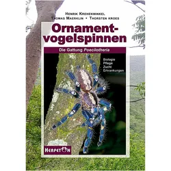 Ornamentvogelspinnen, Ratgeber von Thorsten Kroes, Thomas Märklin, Henrik Krehenwinkel
