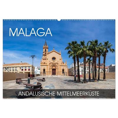 Malaga - andalusische Mittelmeerküste (Wandkalender 2027 DIN A2 quer), CALVENDO Monatskalender