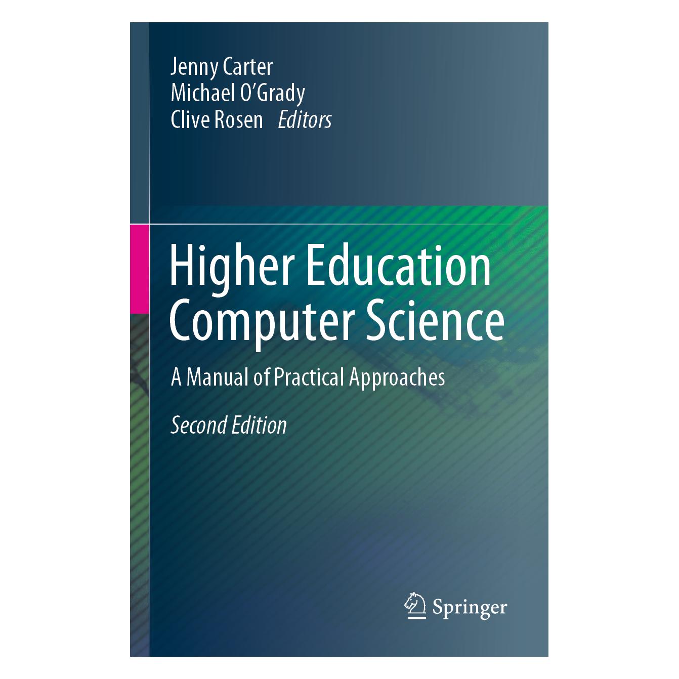 Springer Higher Education Computer Science (Englisch, Softcover, Clive Rosen, Jenny Carter, Michael O'Grady) (57066665)