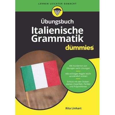 Übungsbuch Italienische Grammatik für Dummies, Taschenbuch von Rita Linhart, Wiley-VCH, 978-3-527-71229-8