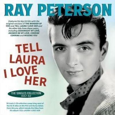 Tell Laura I Love Her - - Ray Peterson, CD
