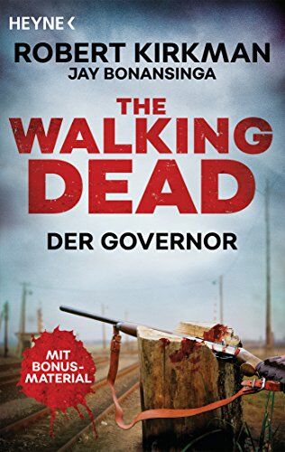 Jay Bonansinga - The Walking Dead: Der Governor - Zwei Romane in einem Band (Doppelband-Ausgaben, Band 2) - Preis vom 09.10.2026 07:28:09 h