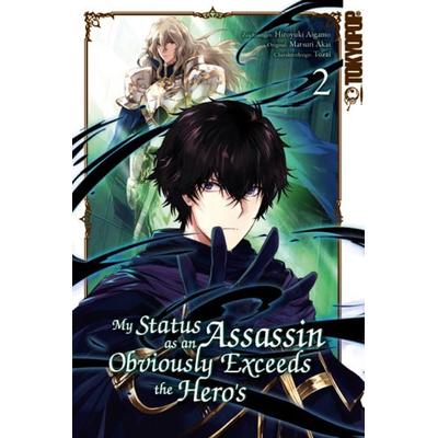 My Status as an Assassin Obviously Exceeds the Hero's 02, Taschenbuch von Hiroyuki Aigamo,Matsuri Akai,Tozai, Tokyopop GmbH, 978-3-7593-0302-8