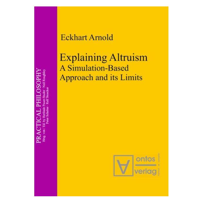 De Gruyter Arnold,E.:Explaining Altruism (Englisch, Hardcover, Eckhart Arnold) (67763489)