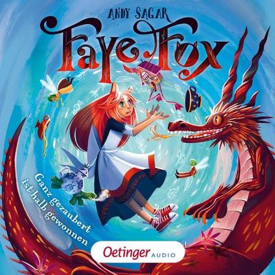 Faye Fox 2. Ganz gezaubert ist halb gewonnen - Andy Sagar, Audio, 9783837394399