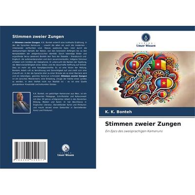 Stimmen zweier Zungen, Taschenbuch von K. K. Bonteh, Verlag Unser Wissen, 978-620-8-55997-7