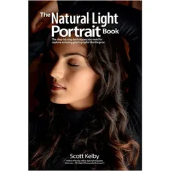 Mastering the Natural Light Portrait, Ratgeber von Scott Kelby