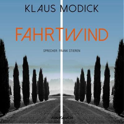 Fahrtwind (ungekürzt) - Klaus Modick, Audio, 9783958627321