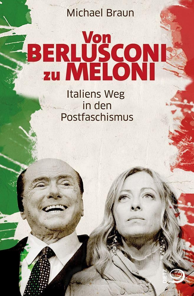 Michael Braun - Von Berlusconi zu Meloni: Italiens Weg in den Postfaschismus - Preis vom 30.09.2026 22:30:23 h
