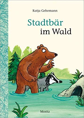 Katja Gehrmann - Stadtbär im Wald - Preis vom 12.10.2026 11:37:12 h