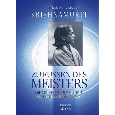 Zu Füssen des Meisters, Gebundene Ausgabe von Charles W. Leadbeater,Krishnamurti, Aquamarin, 978-3-89427-230-2