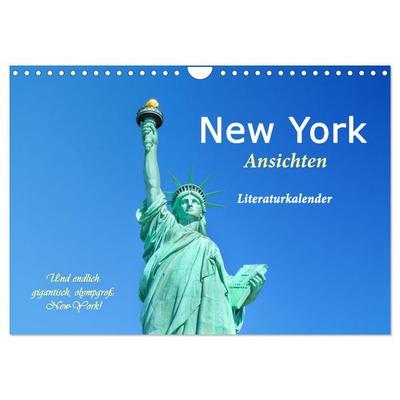 New York Ansichten - Literaturkalender (Wandkalender 2027 DIN A4 quer), CALVENDO Monatskalender