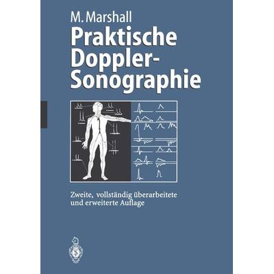 Praktische Doppler-Sonographie, Taschenbuch von Markward Marshall, Springer Berlin, 978-3-642-74969-8