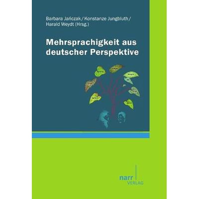 Mehrsprachigkeit aus deutscher Perspektive, Taschenbuch von Harald Weydt, Narr Francke Attempto, 978-3-8233-6765-9