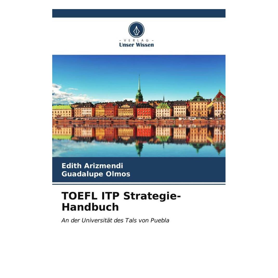 Unser Wissen Arizmendi:TOEFL ITP Strategie-Handbuch (Deutsch) (45564314)