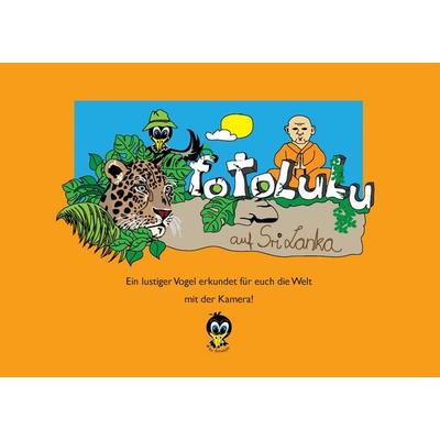 fotolulu auf Sri Lanka, Taschenbuch von Fotolulu, BoD – Books on Demand, 978-3-7357-2392-5