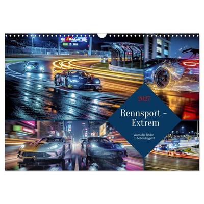 Rennsport - Extrem (Wandkalender 2027 DIN A3 quer), CALVENDO Monatskalender
