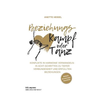 Beziehungskampf oder Tanz, Taschenbuch von Anette Heidel, BoD – Books on Demand, 978-3-7597-9513-7