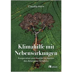 Klimahilfe mit Nebenwirkungen, Fachbücher von Claudia Horn