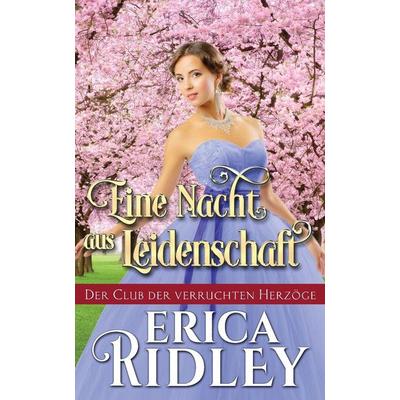Eine Nacht aus Leidenschaft, Taschenbuch von Erica Ridley, Indy pub, 978-1-08-800704-4