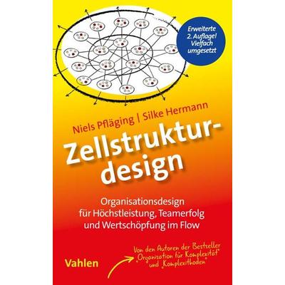 Zellstrukturdesign, Taschenbuch von Niels Pfläging,Silke Hermann, Vahlen, Franz, 978-3-8006-7222-6