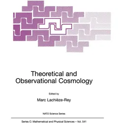 Theoretical and Observational Cosmology, Fachbücher von Marc Lachièze-Rey