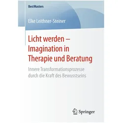 Licht werden - Imagination in Therapie und Beratung, Fachbücher von Elke Leithner-Steiner