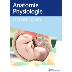 Anatomie und Physiologie für Hebammen, Fachbücher