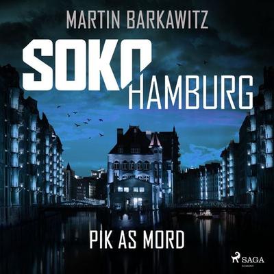 SoKo Hamburg: Pik as Mord (Ein Fall für Heike Stein, Band 15) - Martin Barkawitz, Audio, 9788727108117