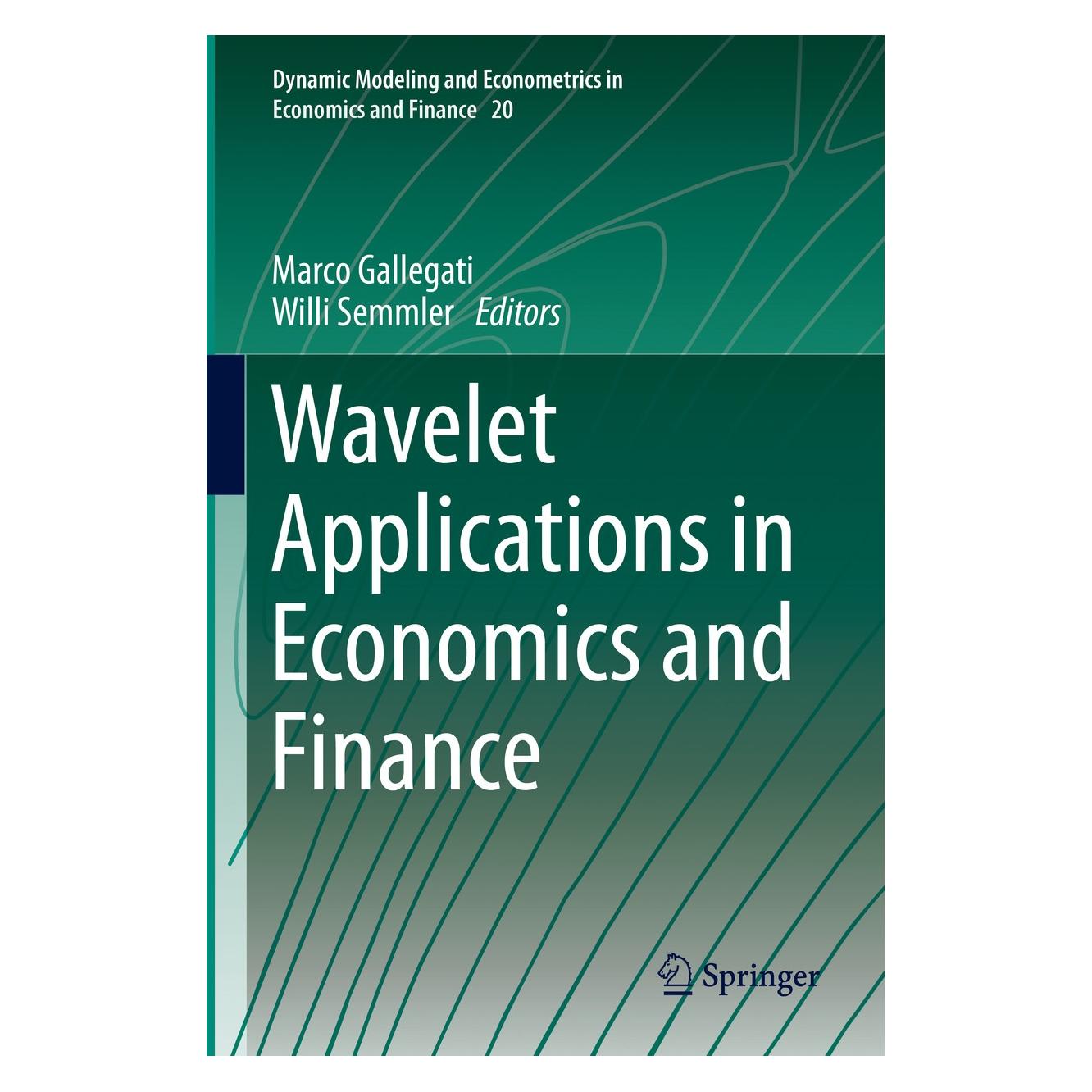 Springer Wavelet Applications in Economics and Finance (Englisch, Hardcover, Marco Gallegati, Willi Semmler) (9783319070605)