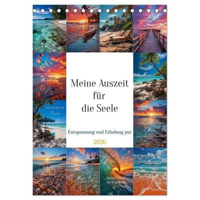 Meine Auszeit für die Seele (Tischkalender 2026 DIN A5 hoch), CALVENDO Monatskalender