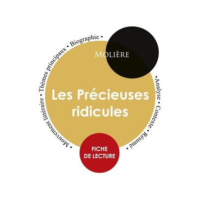 Fiche de lecture Les Précieuses ridicules (Étude intégrale), Taschenbuch von Molière, Paideia éducation, 978-2-7593-0019-8