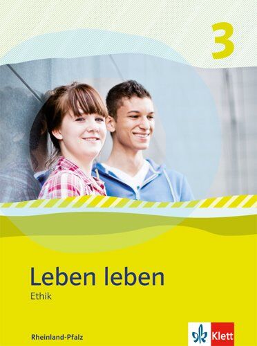 Leben leben - Neubearbeitung / Ethik - Ausgabe für Rheinland-Pfalz: Schülerbuch 9.-10. Klasse - Preis vom 13.10.2026 11:25:28 h