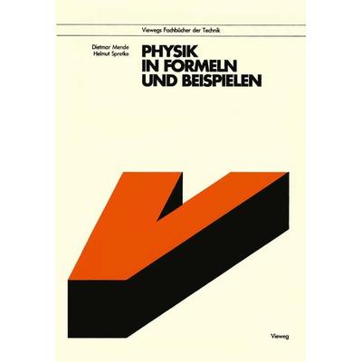 Physik in Formeln und Beispielen, Taschenbuch von Dietmar Mende, Vieweg & Teubner, 978-3-528-04195-3