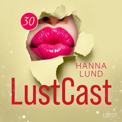 LustCast: Röd passion - Hanna Lund, Audio, 9788728376539