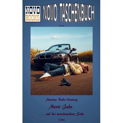 Merit Jahn und der verschwundene Sohn, Taschenbuch von Martina Bethe-Hartwig, Novo-Books, 978-94-037-8345-1