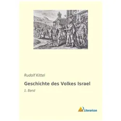 Geschichte des Volkes Israel, Fachbücher von Rudolf Kittel